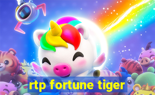 rtp fortune tiger